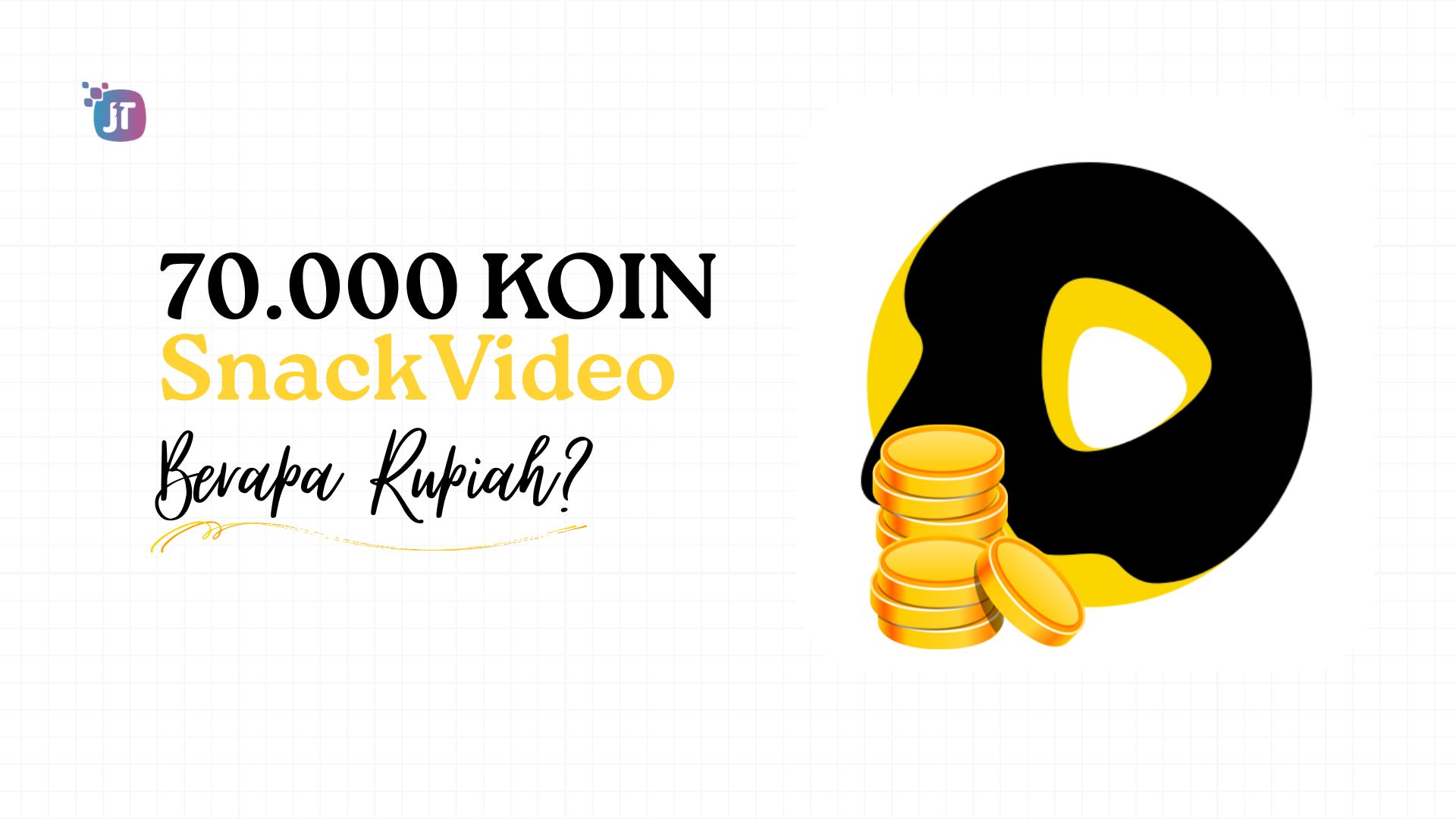 70000 Koin Snack Video Berapa Rupiah? Ini Info Terbaru 2025