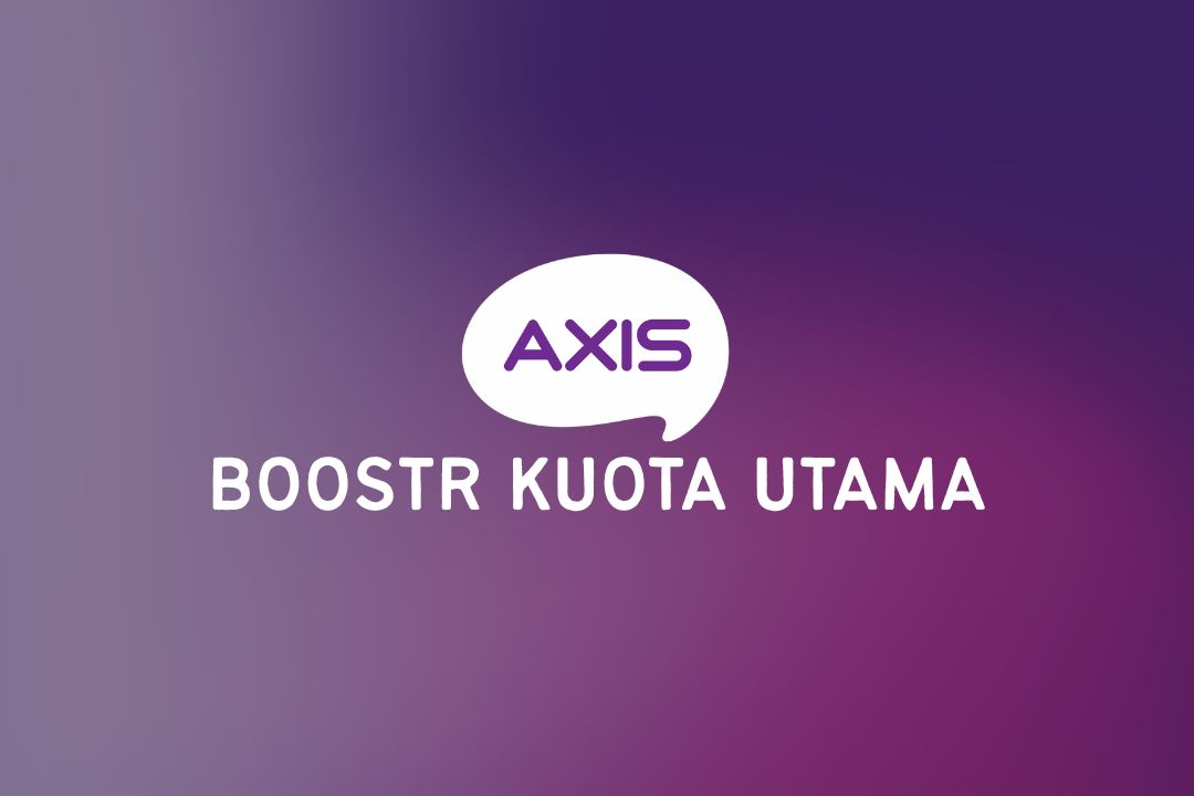 Mengenal Apa itu Boostr Kuota Utama AXIS